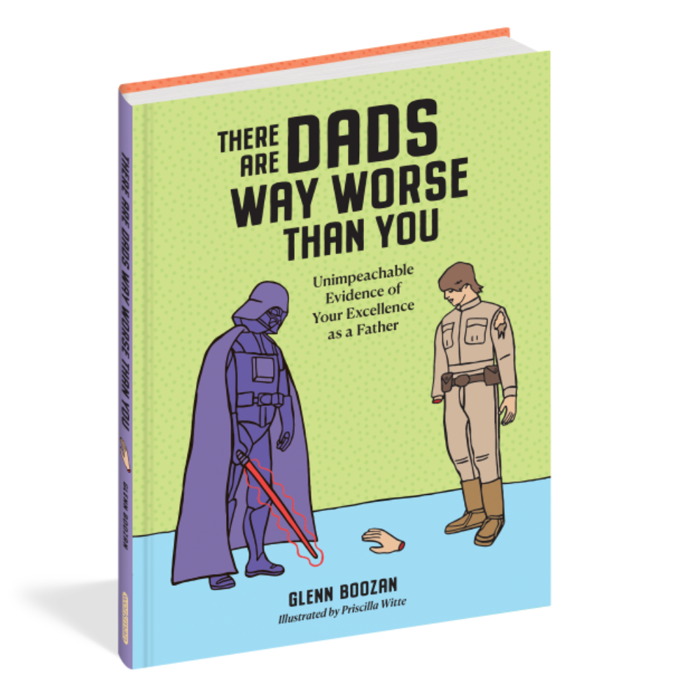 Hachette Book Group - Workman Books There Are Dads Way Worse than You