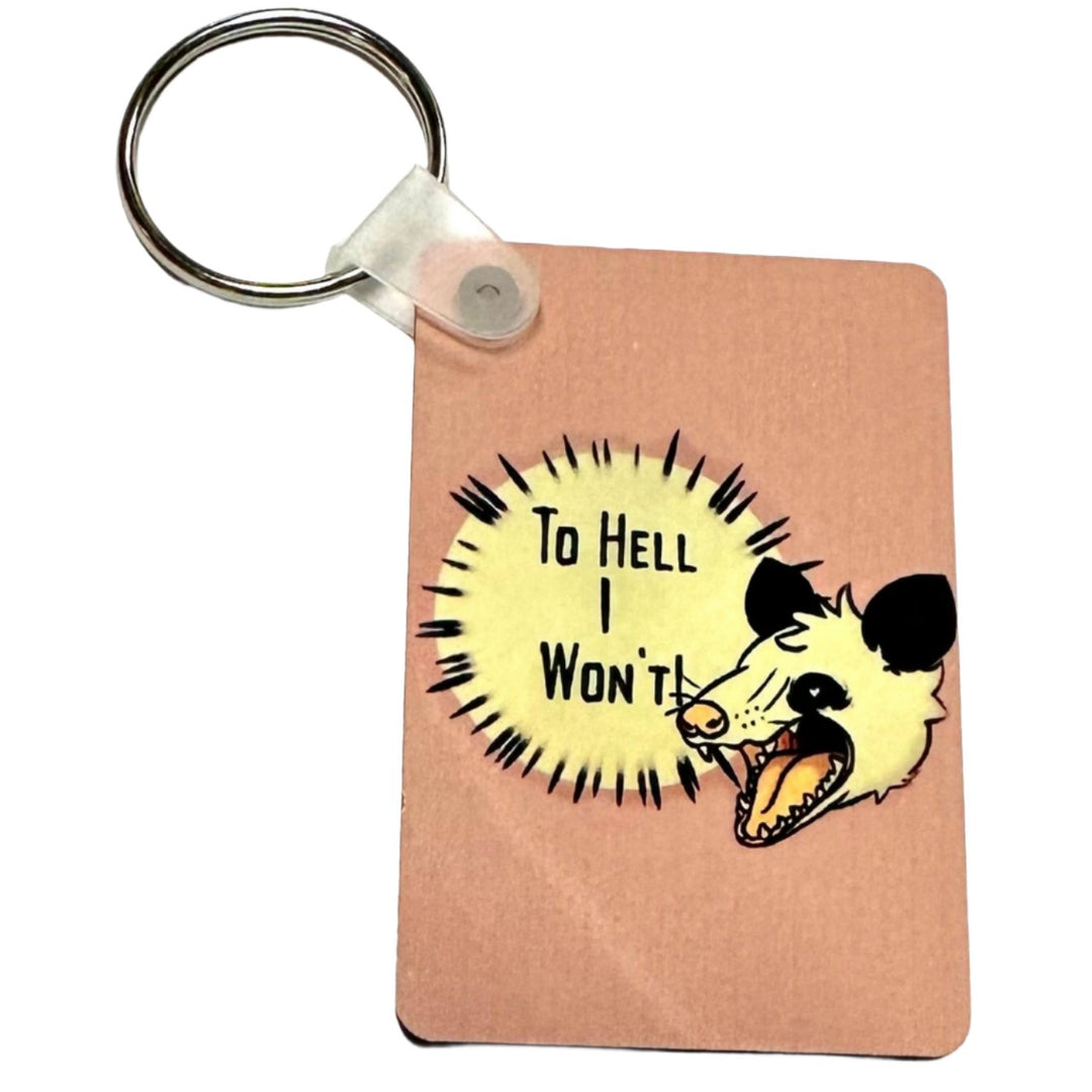 Raven Design Personal Care To Hell I Won't Possum Keychain