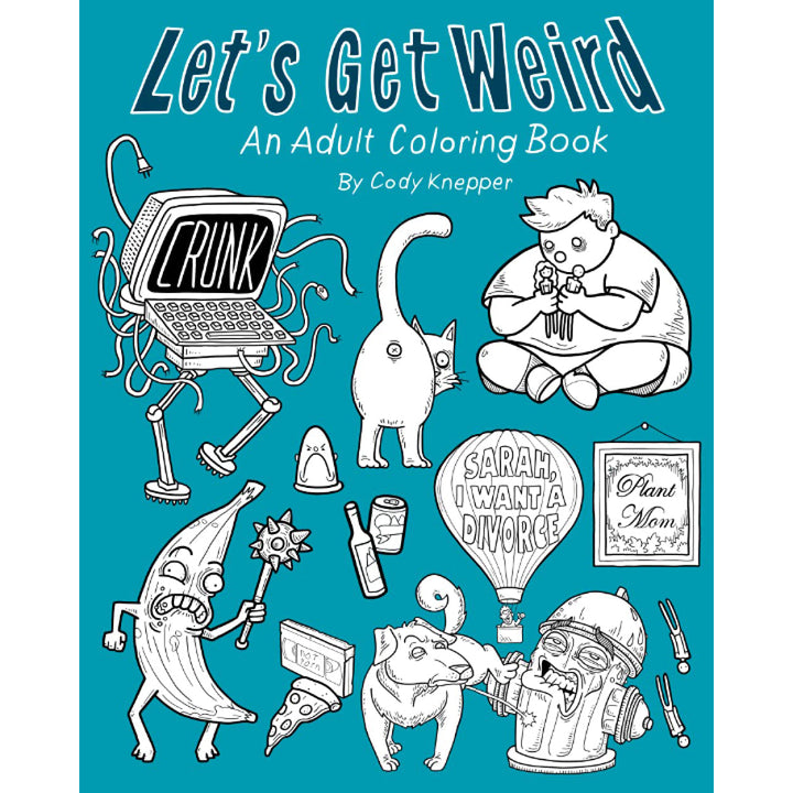 Very Average Art Arts & Crafts Let's Get Weird Adult Coloring Book