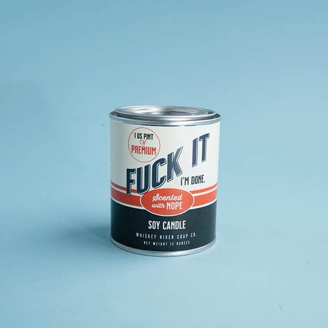 Whiskey River Soap Co. Home Decor F-ck it I'm Done Paint Can Candle