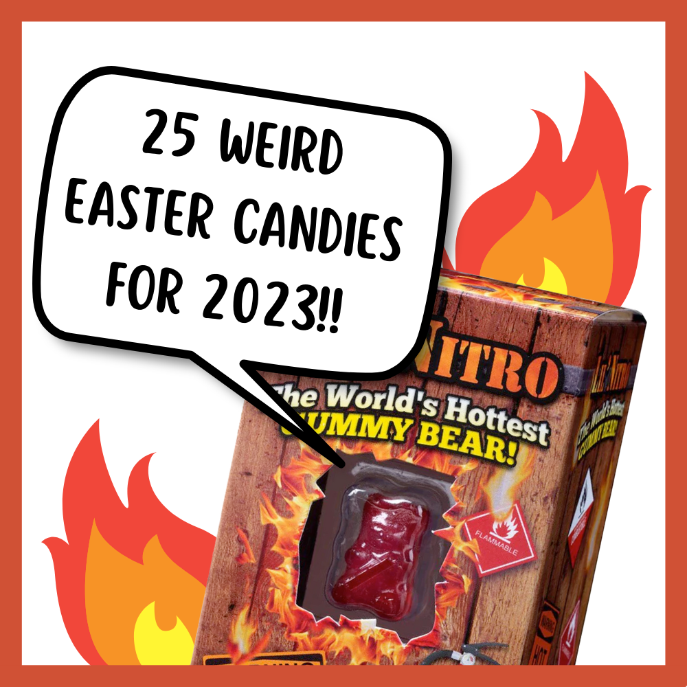 25 Weird & Unique Candies For Your 2023 Easter Baskets!