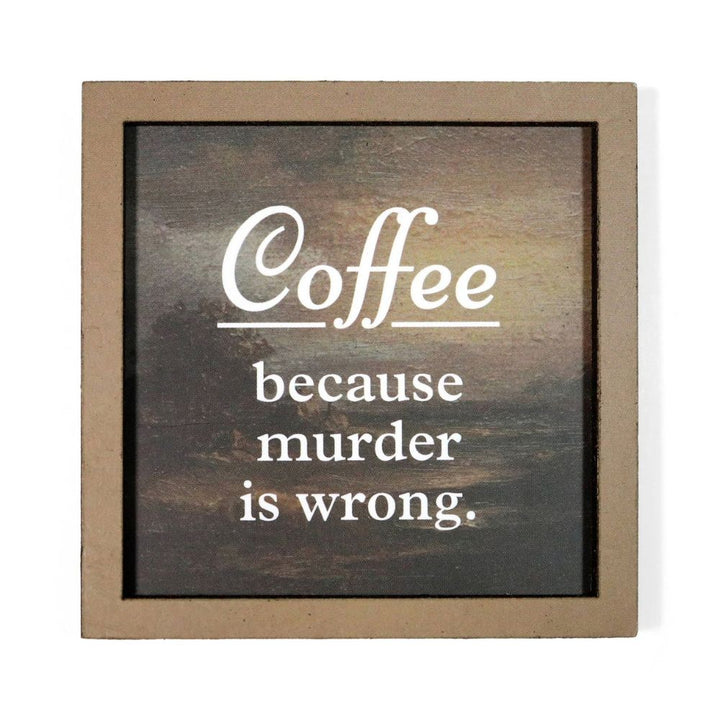 Bad Betty Greeting Co. Magnets & Stickers Coffee Because Murder Is Wrong Magnet