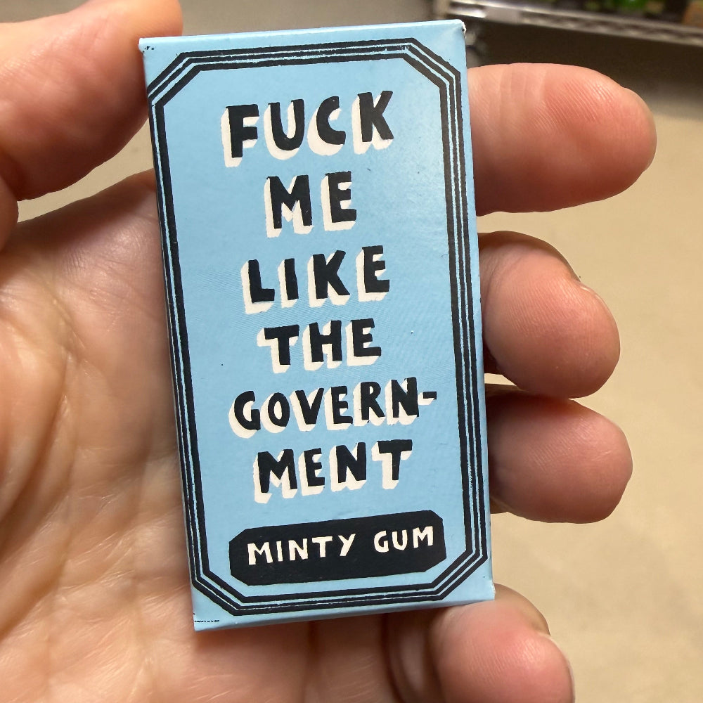 Blue Q Candy F-ck Me Like the Government .... Gum