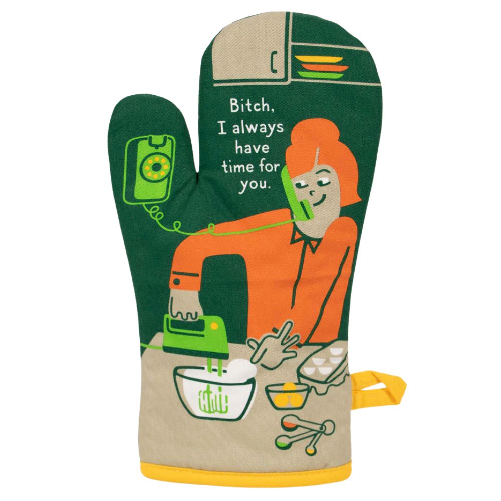 Blue Q Kitchen & Table Bitch, I Have Time Oven Mitt