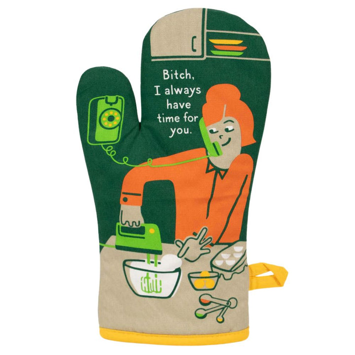 Blue Q Kitchen & Table Bitch, I Have Time Oven Mitt