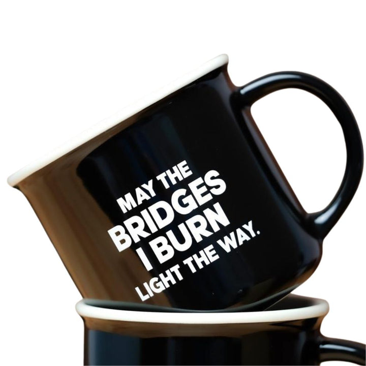 Meriwether Kitchen & Table May the Bridges I Burn Coffee Mug
