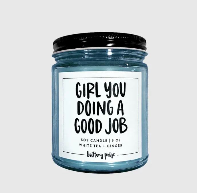 Brittany Paige Home Decor Girl You Doing a Good Job Candle