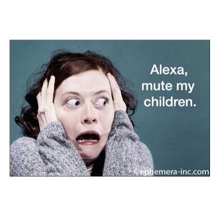 Ephemera Magnets & Stickers Alexa, mute my children Magnet
