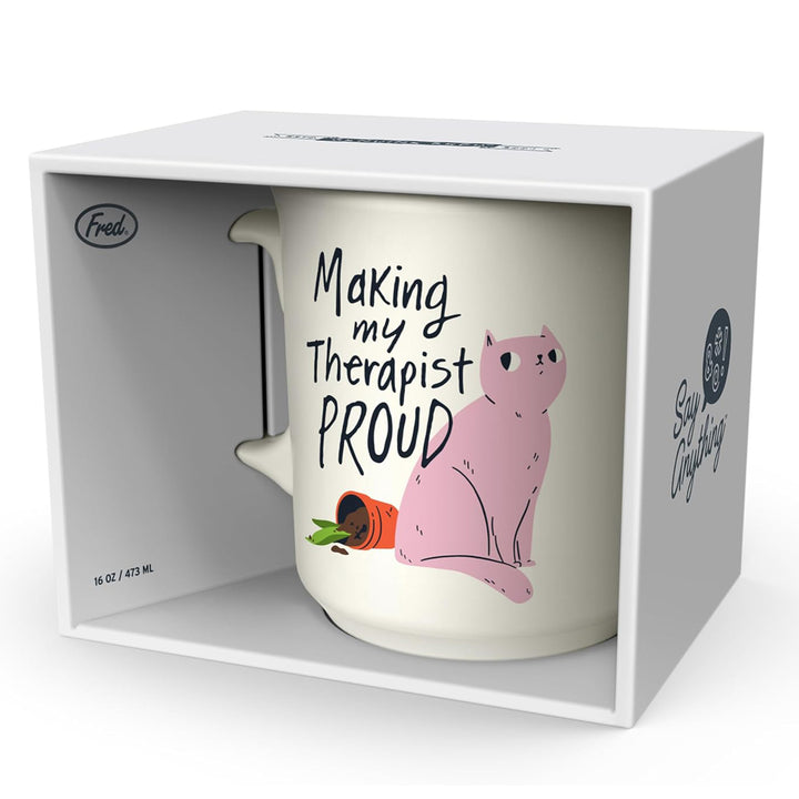 Fred & Friends Kitchen & Table Making My Therapist Proud Mug