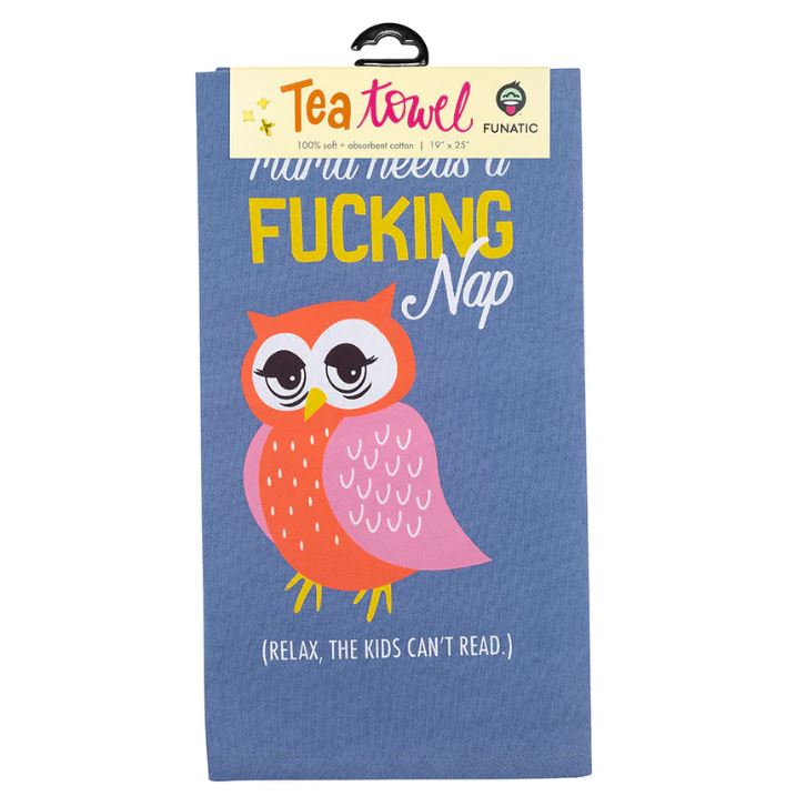 FUNATIC Home Decor Mama Needs A Fucking Nap (Relax, The Kids Can't Read.) Tea Towel