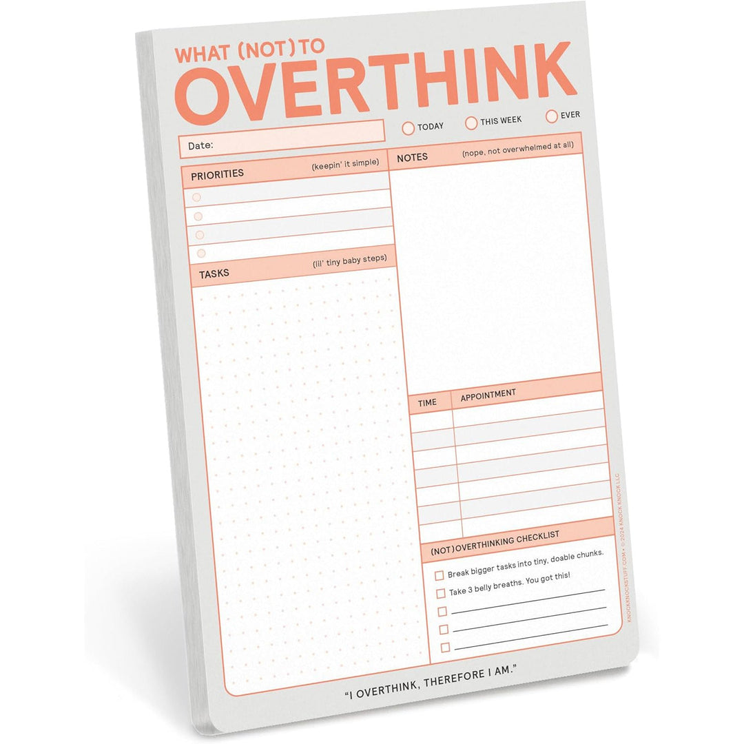 Knock Knock Office Goods What (NOT) to Overthink Pad