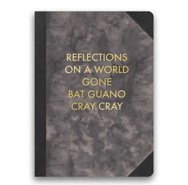 Mincing Mockingbird Journals & Notebooks Reflections on a World Gone Bat Guano Cray Cray Journal