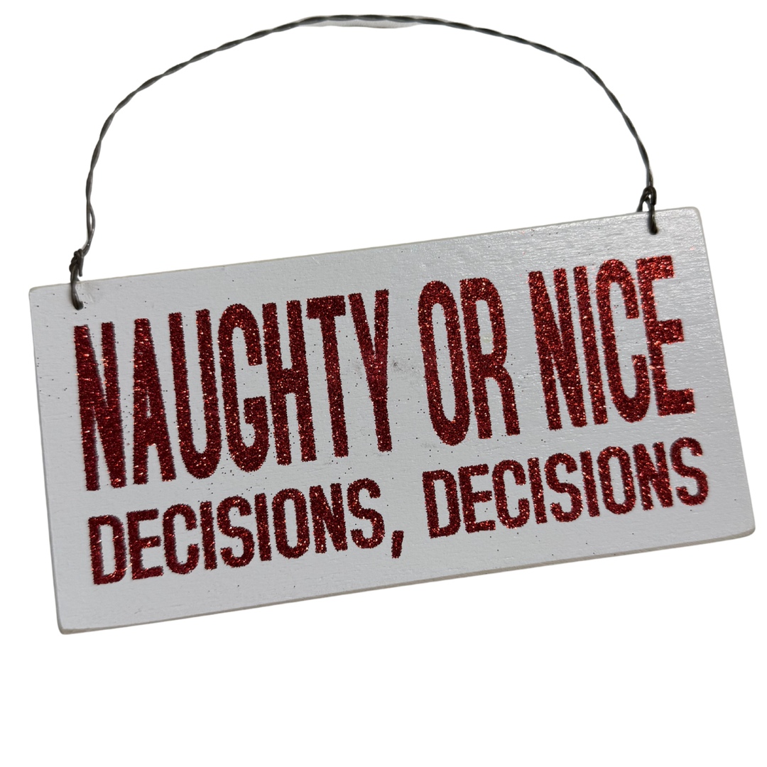 Off the Wagon Shop Unclassified Naughty Or Nice Ornament