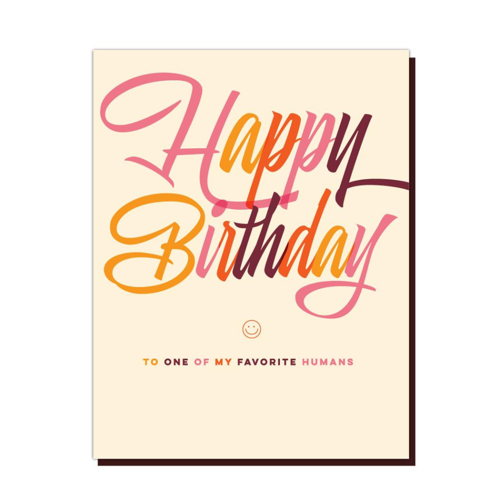 Offensive Delightful Greeting Cards Happy Birthday to one of my Favorite Humans