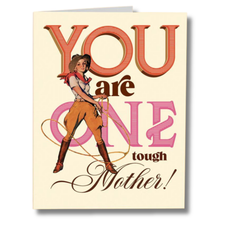 Offensive Delightful Greeting Cards One Tough Mother Mother's Card
