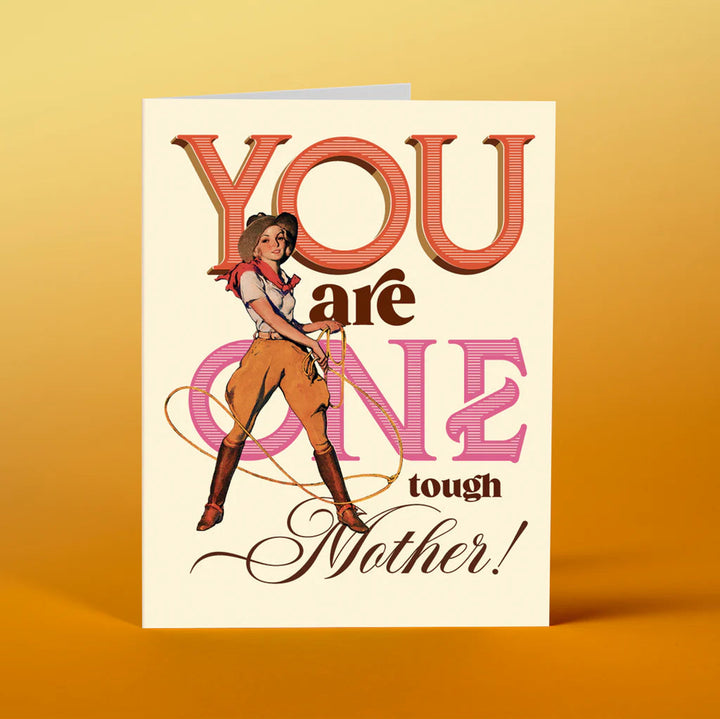 Offensive Delightful Greeting Cards One Tough Mother Mother's Card