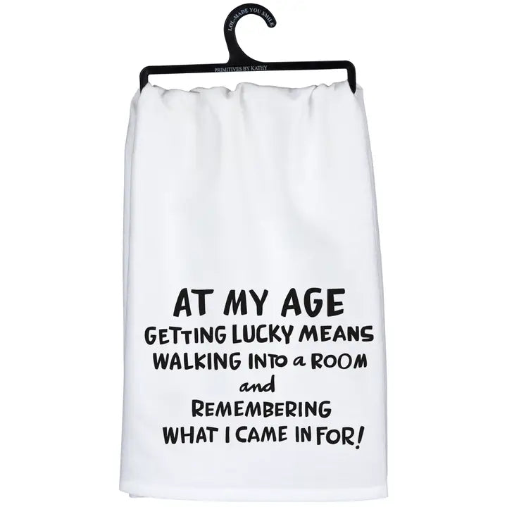 Primitives by Kathy Kitchen & Table At My Age Getting Lucky Means....  Kitchen Towel