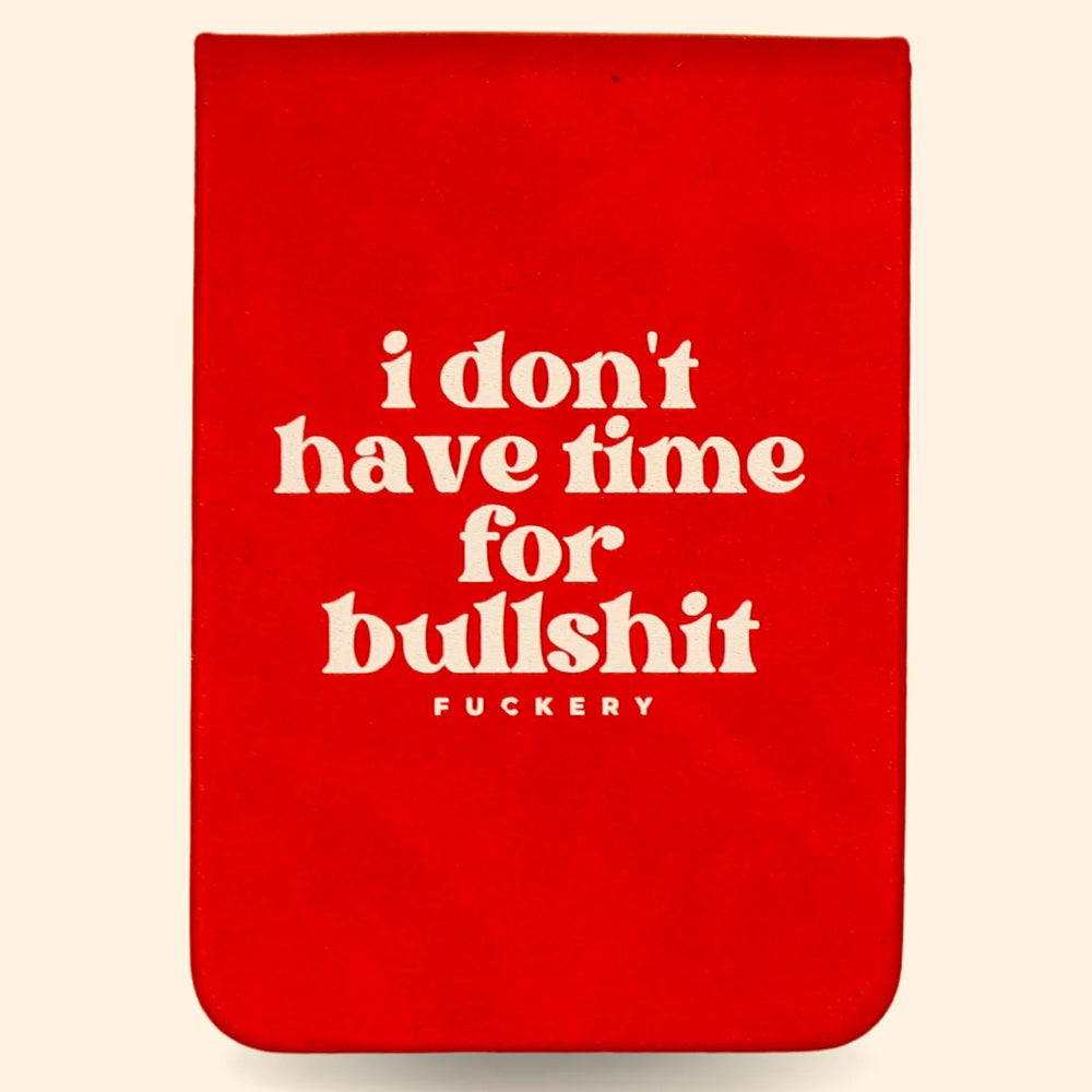 Properly Improper Journals & Notebooks I Don't Have Time For Bullshit - Leatherette Pocket Journal