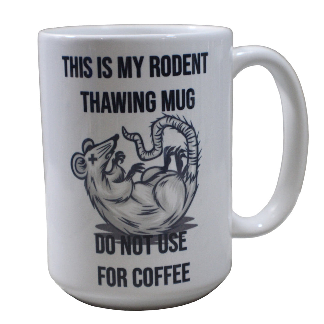 Raven Design Kitchen & Table This is My Rodent Thawing Mug... Do Not Use for Coffee