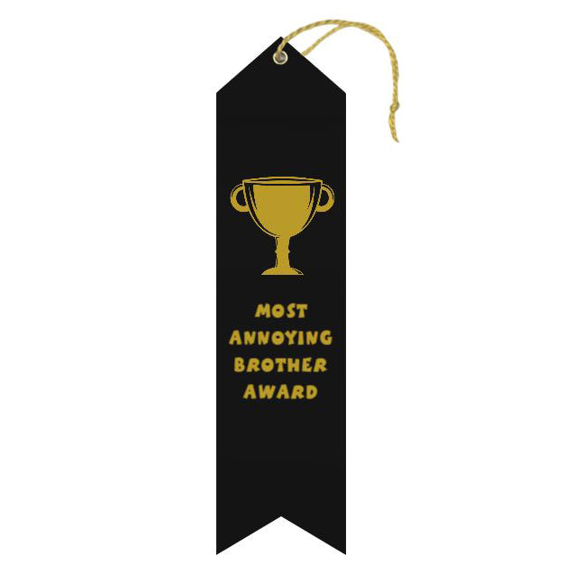 Ribbons Galore Funny Novelties Brother Most Annoying Sibling Award