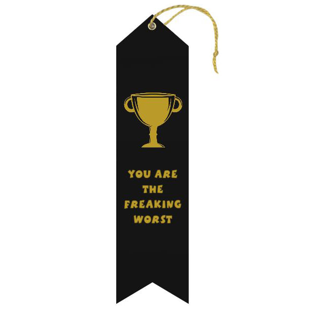 Ribbons Galore Funny Novelties Worst Freaking Award