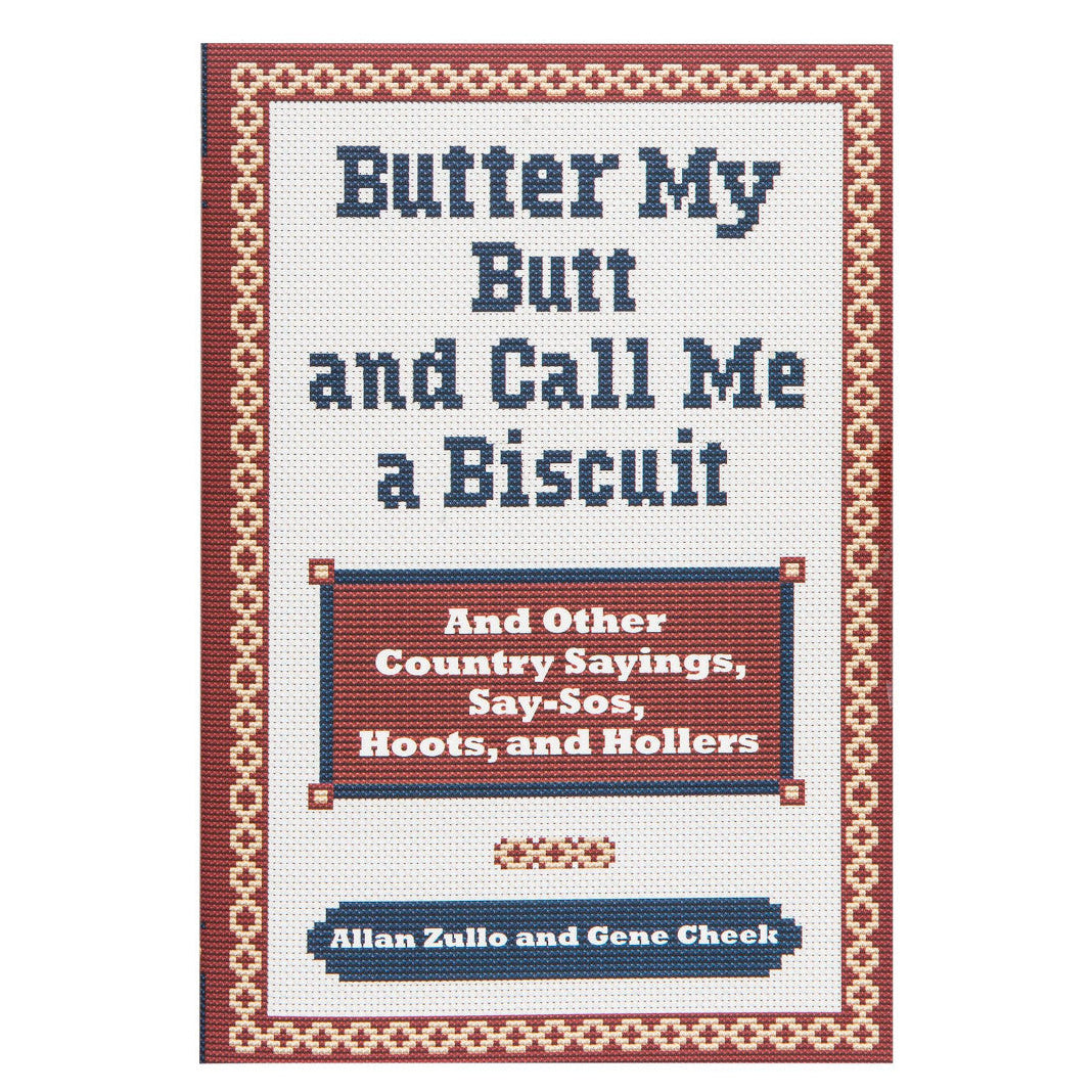 Simon & Schuster Books Butter My Butt and Call Me A Biscut