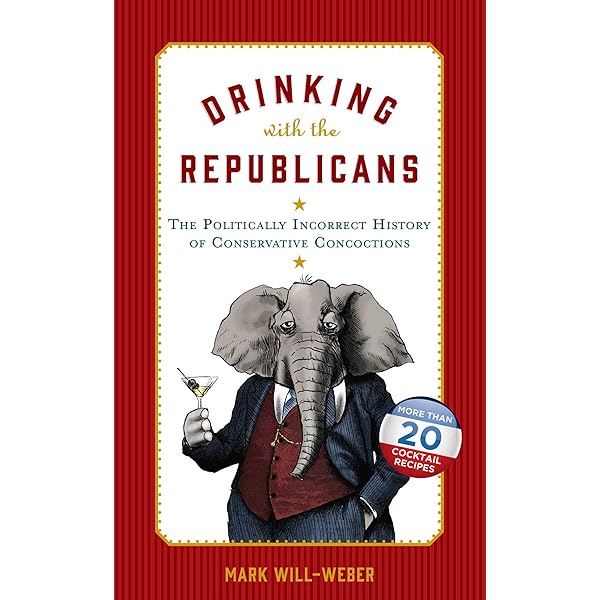Simon & Schuster BOOKS Republicans Drinking Book  (Politically Incorrect History of Concoctions)