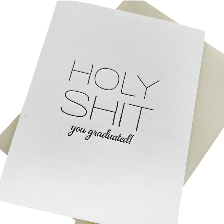 Steel Petal Press Greeting Cards Holy Shit You Graduated Card