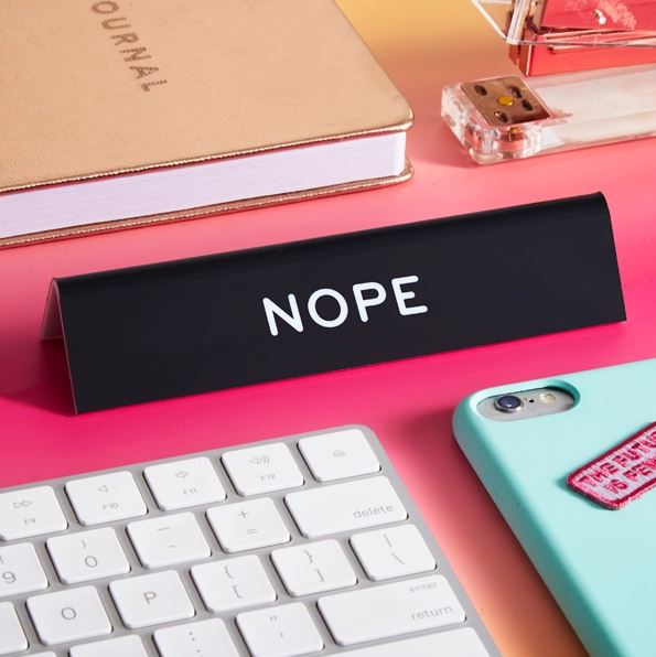 The Found Home Decor NOPE Desk Sign