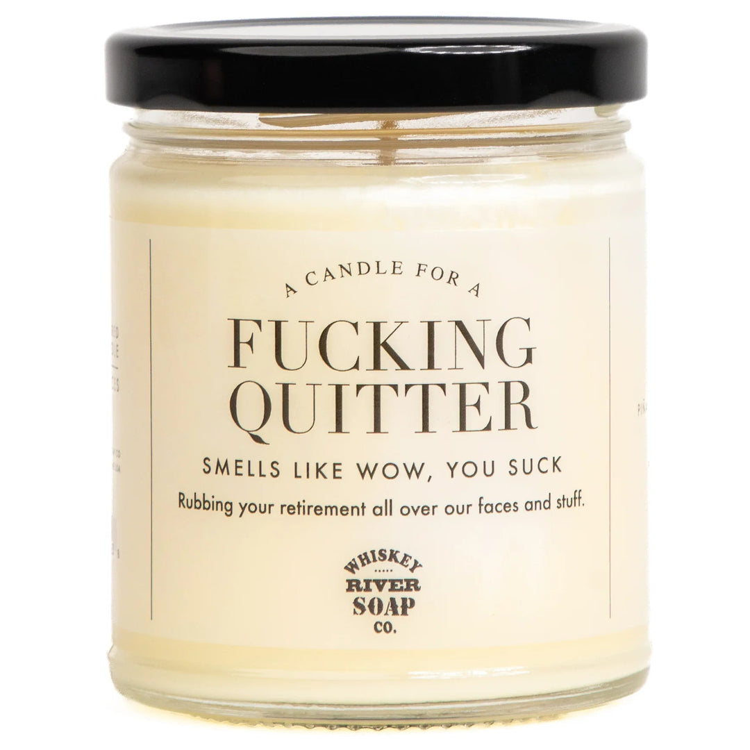 Whiskey River Soap Co. Unclassified A Candle for A Fucking Quitter - Retirement Candle