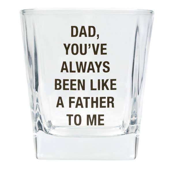 About Face Designs Drinkware & Mugs Dad, You've always been like a father ROCKS Glass