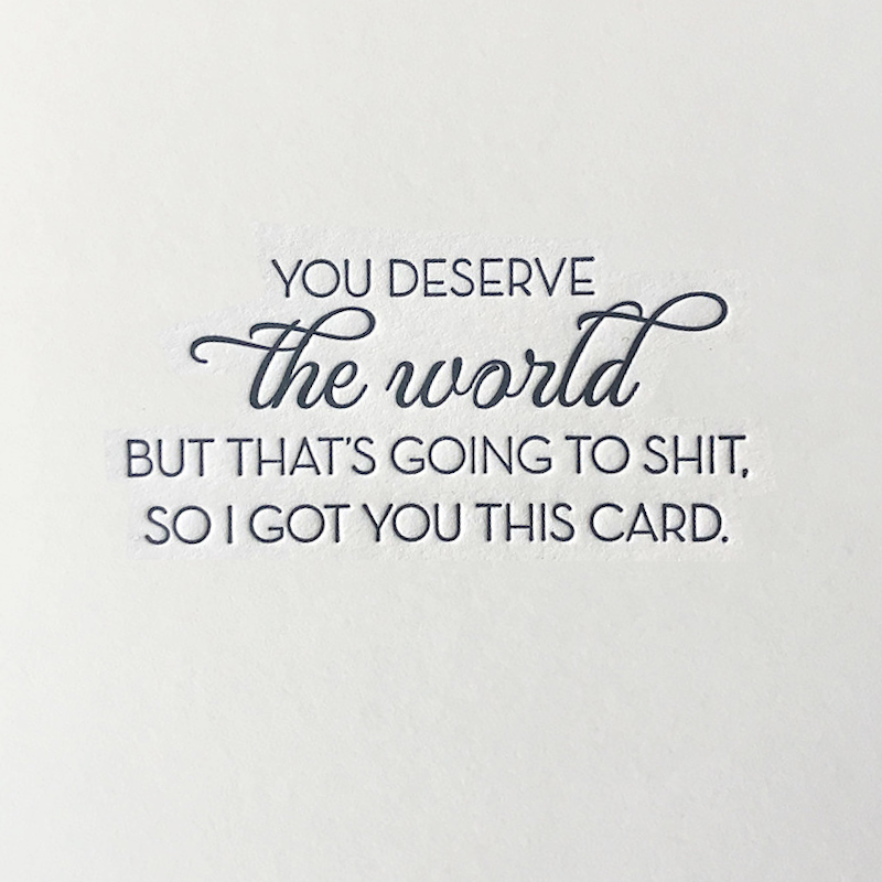 Alice-Louise Press Greeting Cards Deserve The World Card
