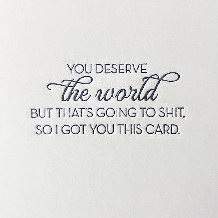 Alice-Louise Press Greeting Cards Deserve The World Card