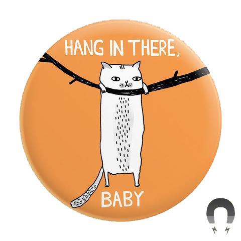 Badge Bomb IM Magnets Hang In There Baby (Cat) Big Magnet