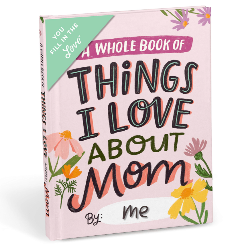 Em & Friends Books Fill in the Love:  Things I love about Mom book