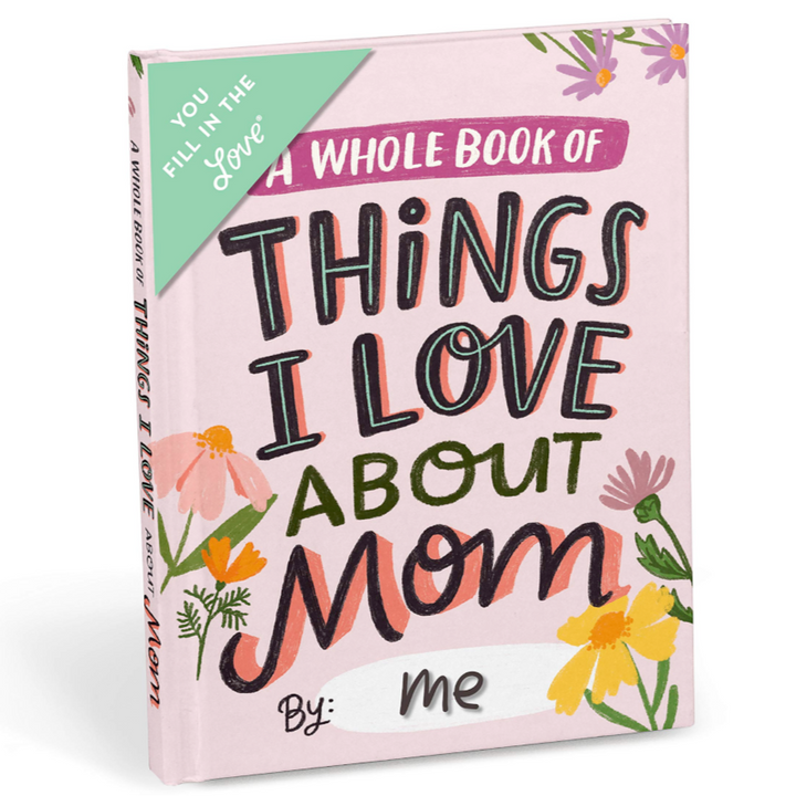 Em & Friends Books Fill in the Love:  Things I love about Mom book
