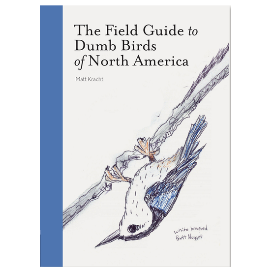 Hachette - Chronicle Books Books Field Guide to Dumb Birds of North America pb