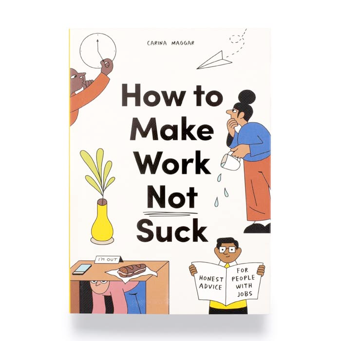 Hachette - Chronicle Books Books How to Make Work Not Suck
