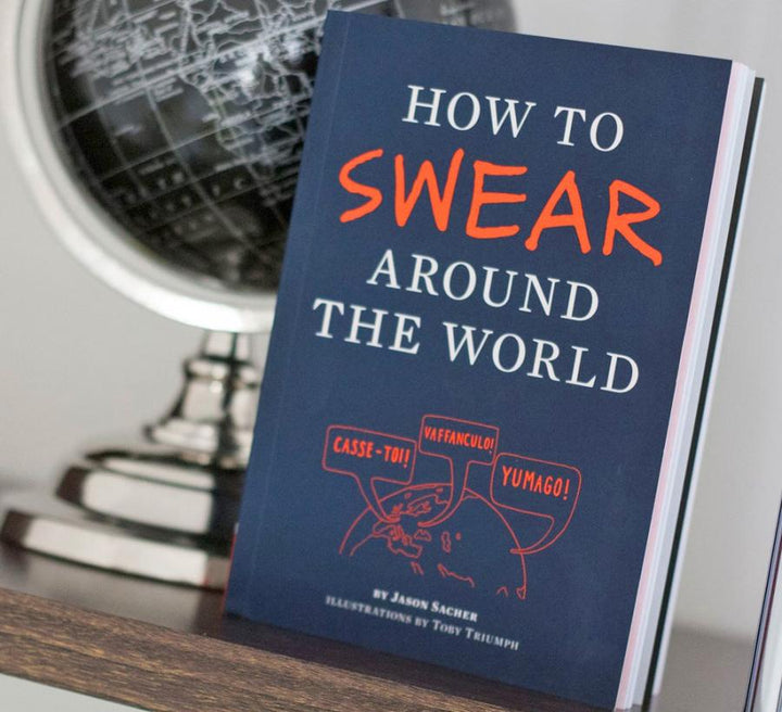 Hachette - Chronicle Books BOOKS How to Swear Around the World Book