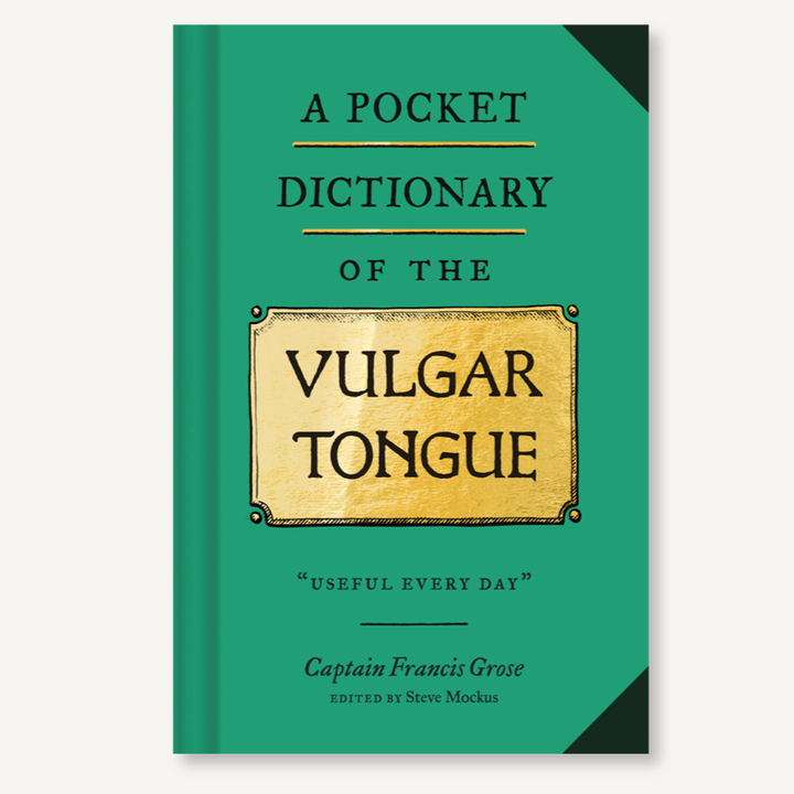 Hachette - Chronicle Books BOOKS Pocket Dictionary of the Vulgar Tongue