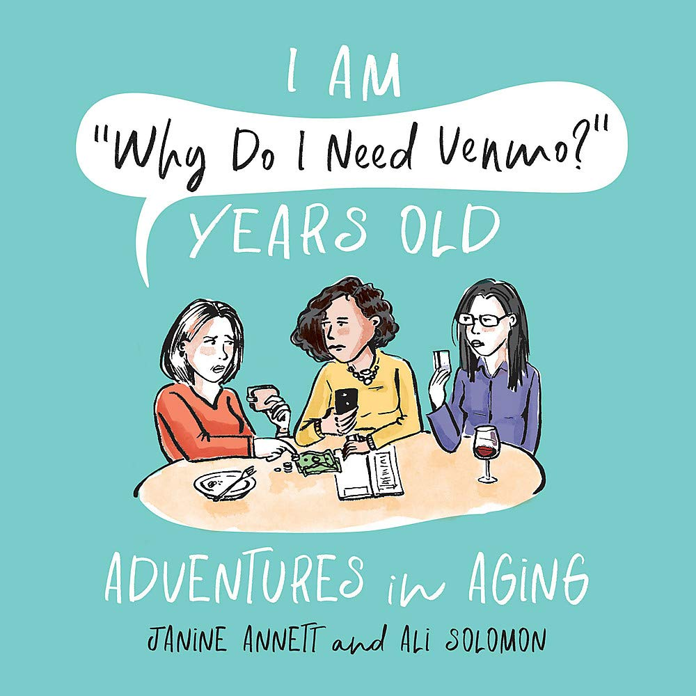Hachette Running Press Books I am "Why Do I Need Venmo?" Years Old
