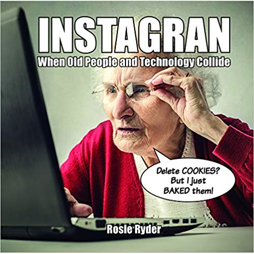 Hachette Running Press BOOKS Instagran - old people collide with technology