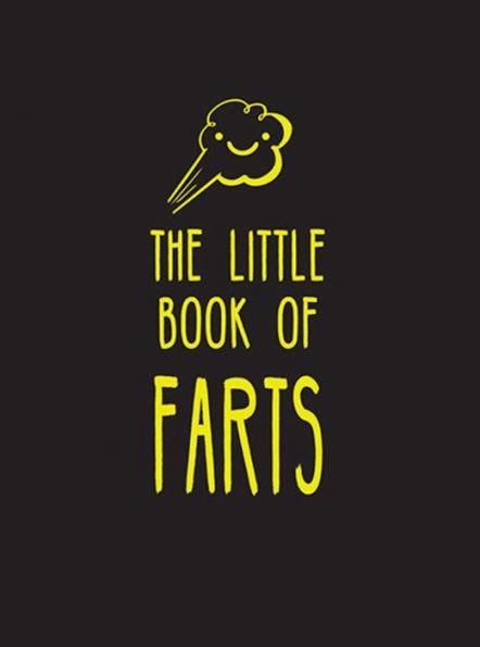 Hachette Running Press BOOKS The Little Book of Farts
