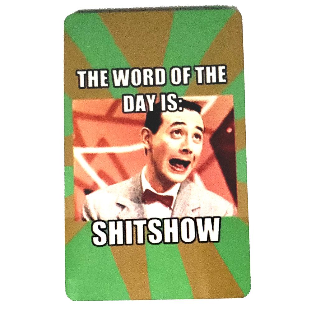 Jim Spinx Magnets & Stickers Word of the Day is Sh*tshow Magnet