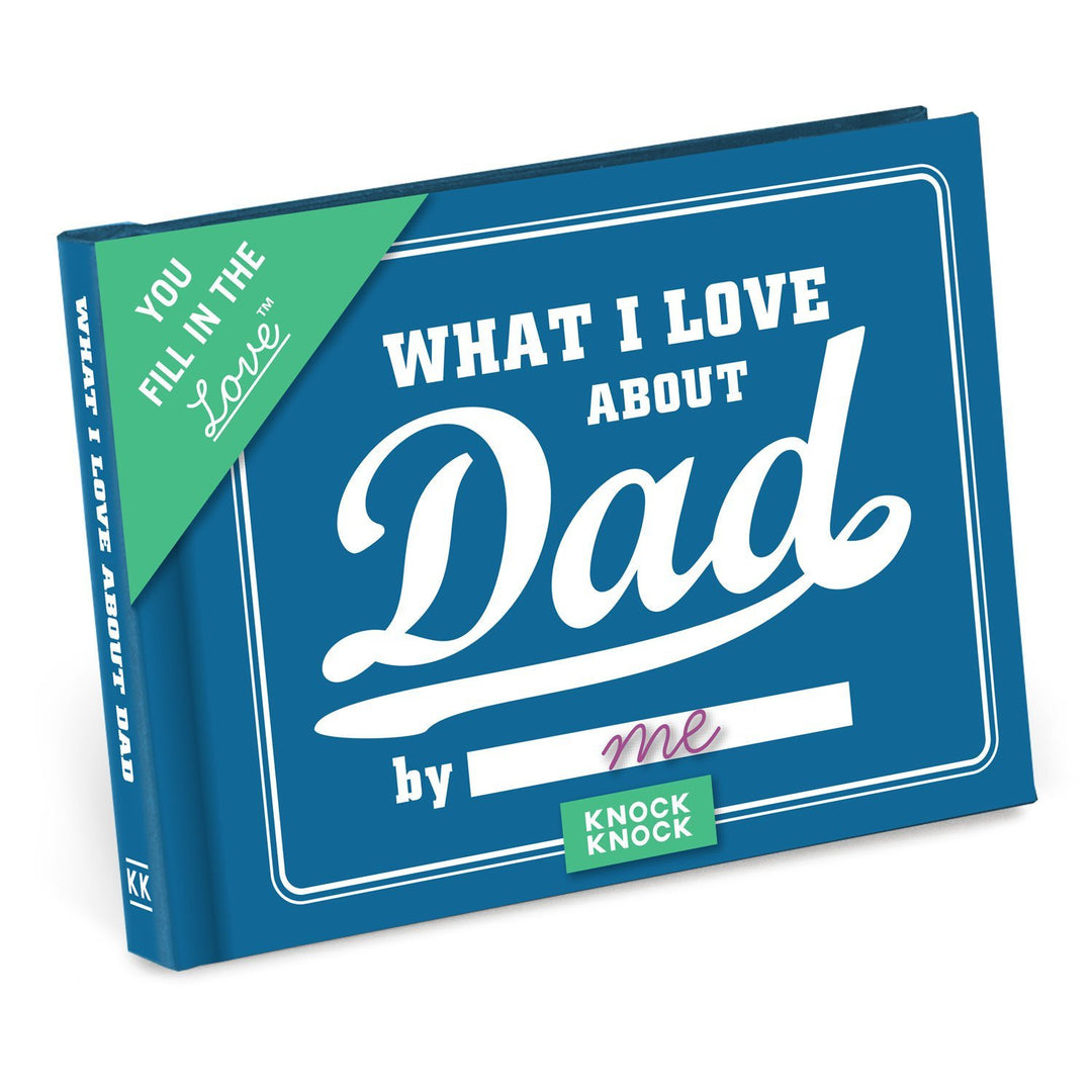 Knock Knock BOOKS Journal: What I love about Dad