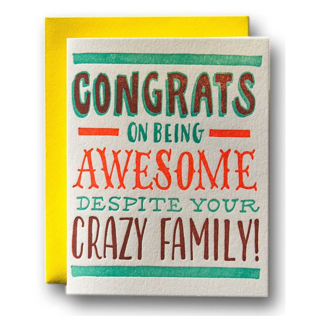 Ladyfinger Press ST Greeting Cards Congrats on Being Awesome Despite Your Crazy Family Card