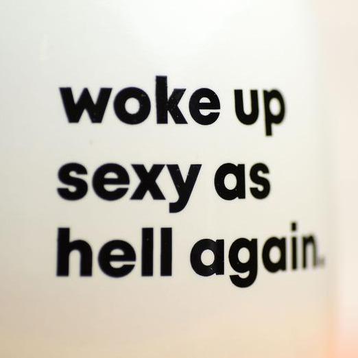 Meriwether Drinkware & Mugs Woke up Sexy as Hell Again Mug