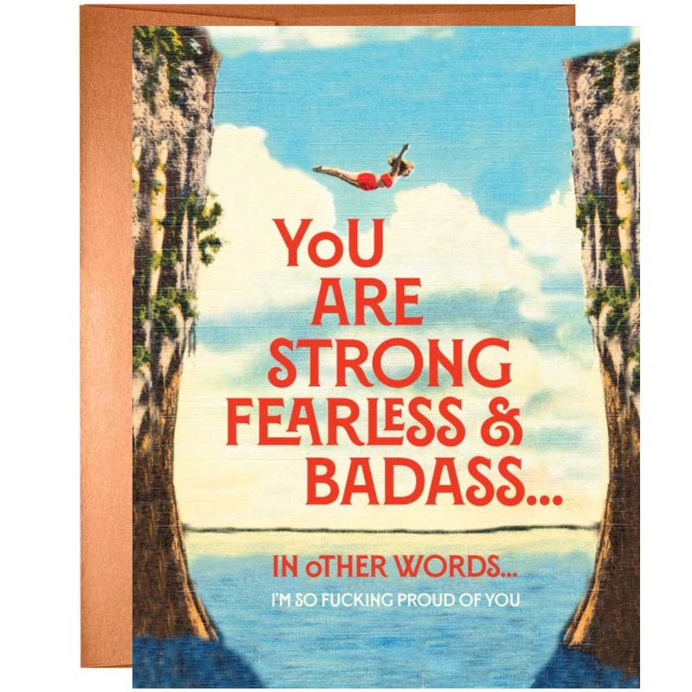Offensive Delightful Greeting Cards Your are Strong Fearless & Badass Card