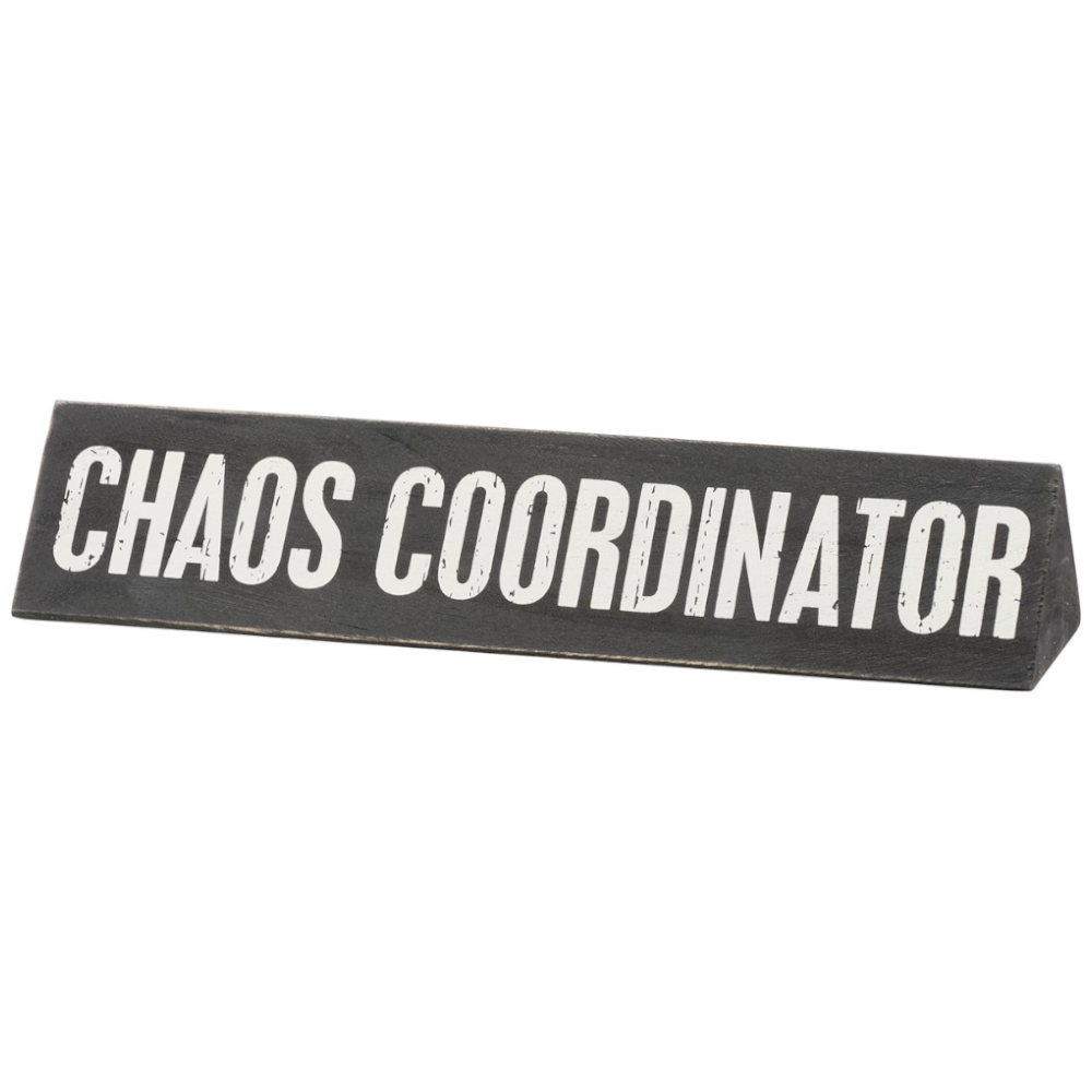 Primitives by Kathy Office Goods Chaos Coordinator - double sided desk sign