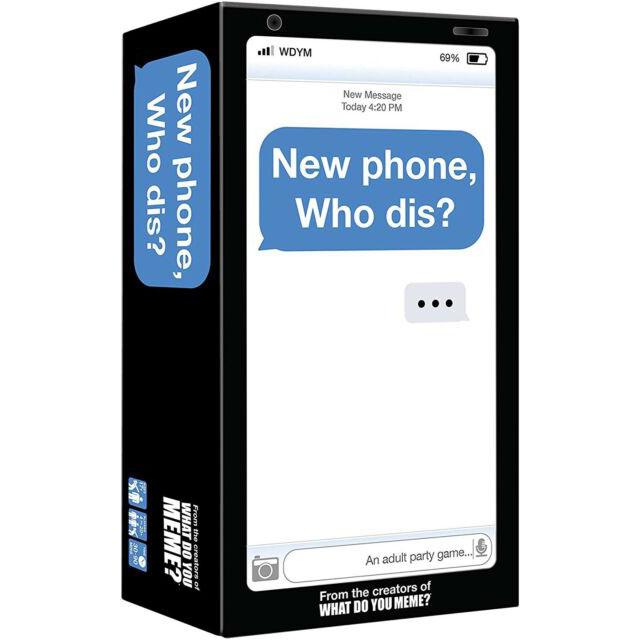 What Do You Meme? GAMES New Phone Who Dis? Game